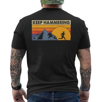 Keep Hammering Hiking Mountain Trail Running Men's T-shirt Back Print - Monsterry DE