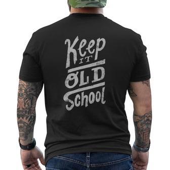 Keep It Old School T Old School Rap T Black Men's T-shirt Back Print - Monsterry