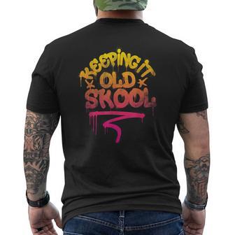 Keeping It Old Skool Hip Hop 80S 90S Graffiti Men's T-shirt Back Print - Monsterry