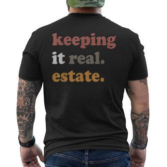 Keeping It Real Estate Realtor Real Estate Agent Men's T-shirt Back Print | Seseable UK