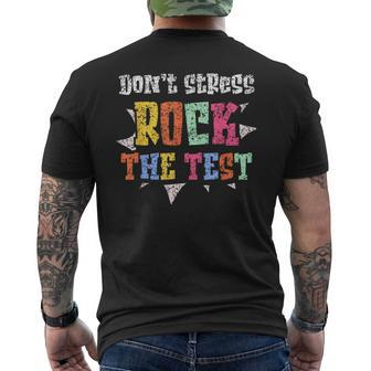 Kein Stress Rock The Test Prüfung Prüfungen Lehrer Testtag T-Shirt mit Rückendruck - Seseable
