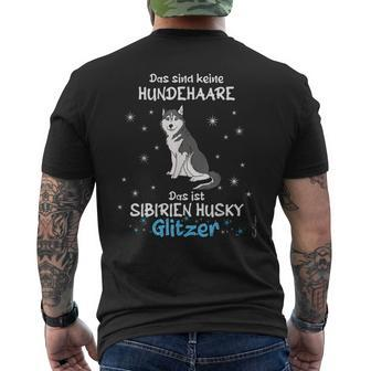 Keine Hundehaare Das Ist Hunde Siberien Husky Glitter T-Shirt mit Rückendruck - Seseable
