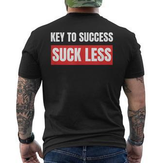 Key To Success Suck Less T Men's T-shirt Back Print - Monsterry