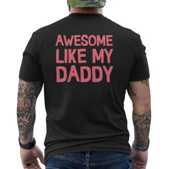 Kids Awesome Like My Daddyfather's Day Mens Back Print T-shirt | Mazezy
