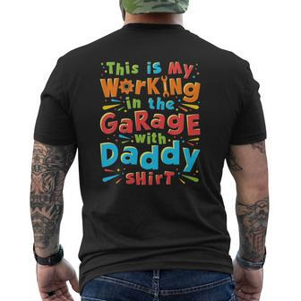 Kids This Is My Working In The Garage With Daddy Mechanic Mens Back Print T-shirt | Mazezy