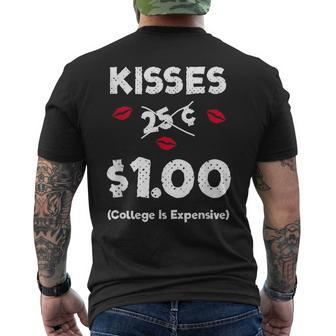 Kisses 25 Cents $1 College Is Expensive Men's T-shirt Back Print - Monsterry UK
