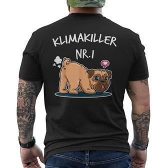 Klimakiller No 1 Cute Pug Dog Lover T-Shirt mit Rückendruck - Seseable