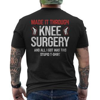 Through Knee Surgery I Got Was This Knee Replacement Men's T-shirt Back Print - Thegiftio UK