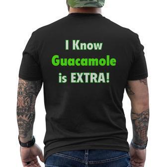I Know Guacamole Is Extra Mens Back Print T-shirt - Thegiftio UK