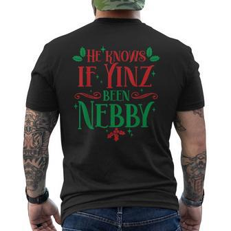He Knows If Yinz Been Nebby Pittsburgh Pennsylvania Yinzer Men's T-shirt Back Print - Monsterry CA