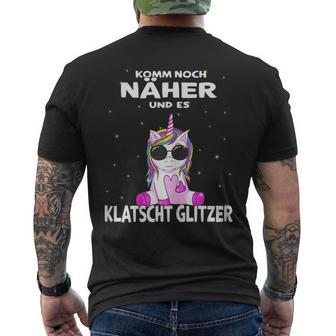Komm Noch Näher Und Es Klappschen Glitzer Unicorn T-Shirt mit Rückendruck - Seseable