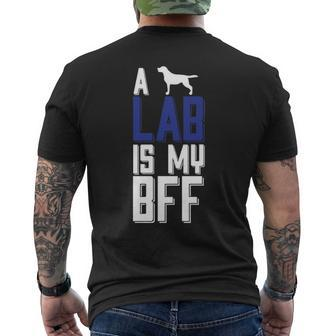 A Lab Is My Bff Men's T-shirt Back Print | Mazezy