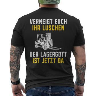 Lagergott Ist Jetzt Da Stapler Forklift Driver S T-Shirt mit Rückendruck - Seseable