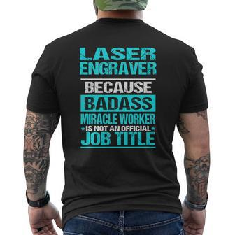 Laser Engraver Is Not An Official Job Title Mens Back Print T-shirt | Seseable CA