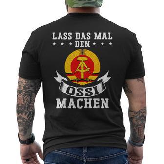 Lass Das Mal Den Ossi Machen T-Shirt mit Rückendruck - Geschenkecke