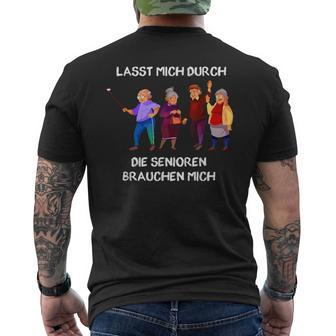 Lasst Mich Durch Seniors T-Shirt mit Rückendruck - Seseable