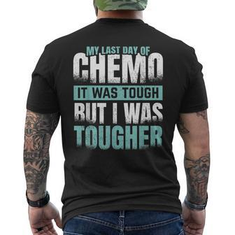 My Last Day Of Chemo For A Cancer Survivor Men's T-shirt Back Print - Thegiftio UK