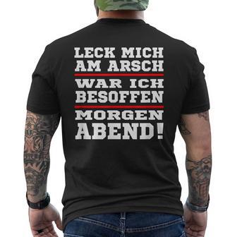 Leck Mich Am Arsch War Ich Besoffen In German T-Shirt mit Rückendruck - Geschenkecke