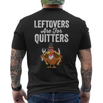 Leftovers Are For Quitters Family Thanksgiving Men's T-shirt Back Print - Monsterry