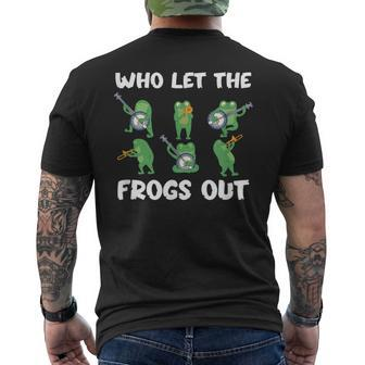 Who Let The Frogs Out Music Frog Lover And Bullfrog Hunter Men's T-shirt Back Print - Seseable