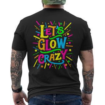 Let Glow Crazy Colorful Group Men's T-shirt Back Print - Monsterry AU