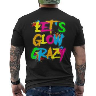 Let Glow Crazy Colorful Quote Colorful Tie Dye Squad Team Men's T-shirt Back Print - Monsterry