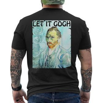 Let It Gogh Artist Vincent Van Gogh Graphic Men's T-shirt Back Print - Monsterry CA