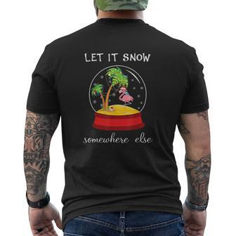 Let It Snow Somewhere Else Christmas Mens Back Print T-shirt - Thegiftio UK