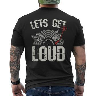 Let's Get Loud Musician Turntable Music Vinyl Record Men's T-shirt Back Print - Monsterry AU