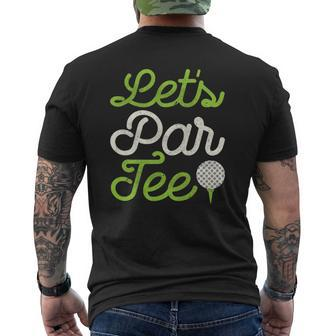 Let's Par Tee Golf Player Golfer Dad Papa Men Mens Back Print T-shirt | Mazezy