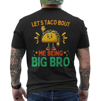 Let's Taco Bout Me Being Big Bro Brother Baby Announcement Men's T-shirt Back Print - Monsterry