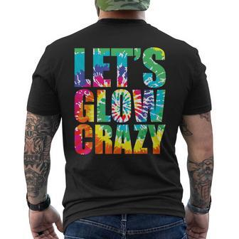 Let´S Glow Crazy Retro Colorful Quote Group Team Tie Dye Men's T-shirt Back Print - Monsterry