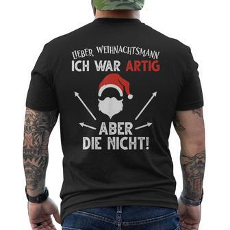 Lieber Weihnachtsmann Ich War Artig Aber Die Nicht Black T-Shirt mit Rückendruck - Seseable