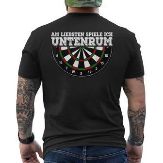 Am Liebsten Spiele Ich Untenrum Darts Dartplayer S T-Shirt mit Rückendruck - Seseable