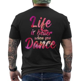 Life Is Better When You Dance Ballet Dancer T-Shirt mit Rückendruck - Seseable