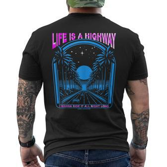 Life Is A Highway I Wanna Ride It All Night Long Men's T-shirt Back Print - Monsterry DE