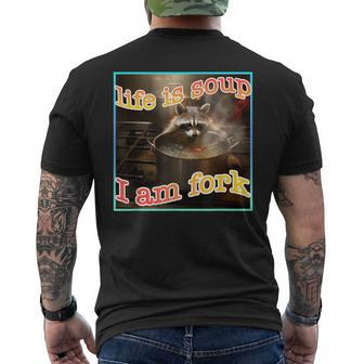 Life Is Soup Oddly Specific Weird Ironic Raccoon Meme Men's T-shirt Back Print - Monsterry