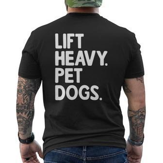 Lift Heavy Pet Dogs Mens Back Print T-shirt | Mazezy