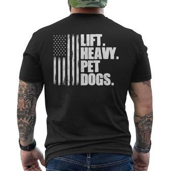 Lift Heavy Pet Dogs Weightlifting Men's T-shirt Back Print | Seseable CA