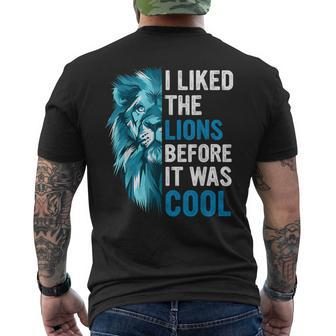 I Liked The Lions Before It Was Cool Men's T-shirt Back Print - Monsterry AU