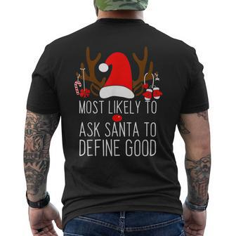 Most Likely To Christmas Ask Santa To Define Good Reindeer V2 Mens Back Print T-shirt - Thegiftio UK