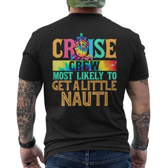 Most Likely To Get A Little Nauti Family Cruise Trip Men's T-shirt Back Print - Seseable