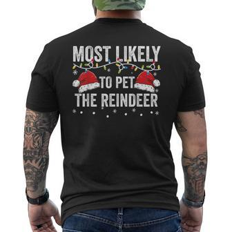 Most Likely To Pet The Raindeer Family Matching Christmas Mens Back Print T-shirt - Thegiftio UK