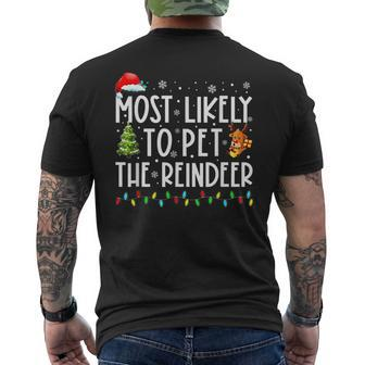 Most Likely To Pet The Reindeer Christmas V10 Mens Back Print T-shirt - Thegiftio UK