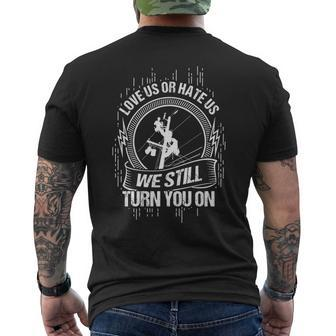 Lineworker Lineman We Still Turn You Men's T-shirt Back Print | Mazezy