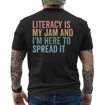 Literacy Is My Jam And I'm Here To Spread Literacy Teacher Men's T-shirt Back Print | Mazezy