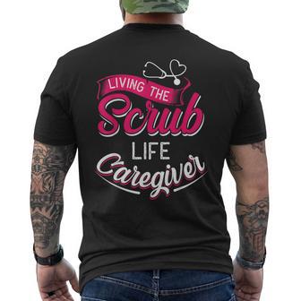 Living The Scrub Life Caregiver Caregiver Men's T-shirt Back Print - Monsterry DE