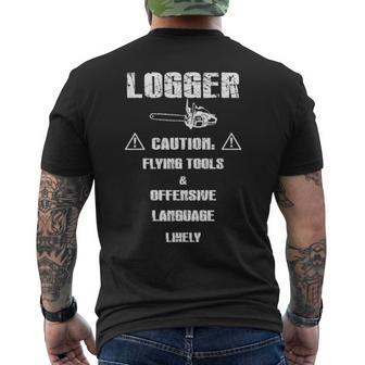 Logger Caution Flying Tools And Offensive Language Likely Men's T-shirt Back Print | Mazezy