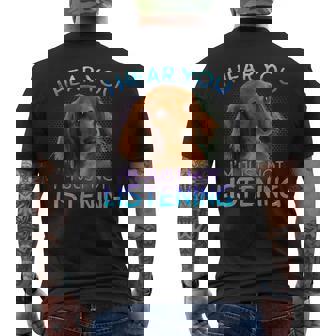 Long Haired Dachshunds I Hear You Not Listening Mens Back Print T-shirt - Thegiftio