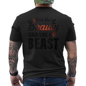 Look Like A Beauty Train Like A Beast Apparel Men's T-shirt Back Print - Monsterry DE